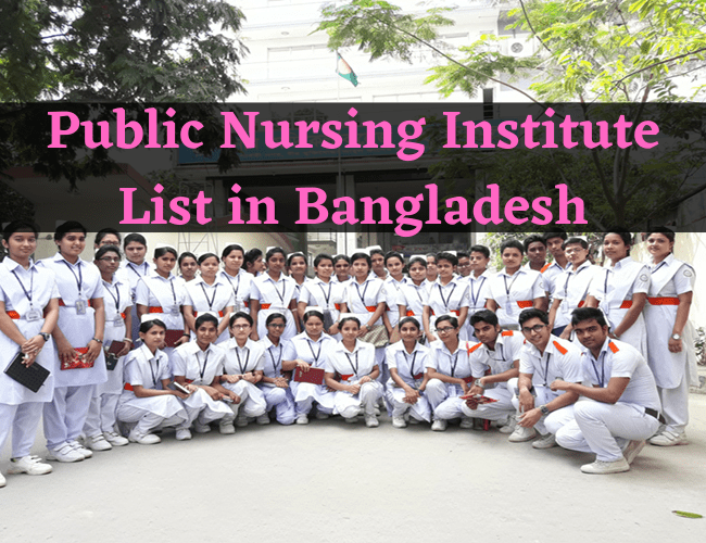 Public Nursing Institute List in Bangladesh