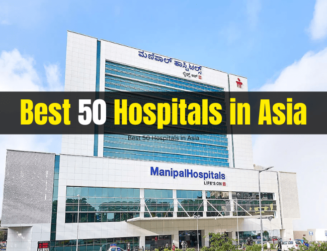 Best 50 Hospitals in Asia